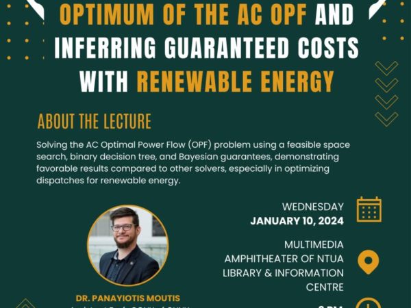 ‘’Decision Trees for the global optimum of the AC OPF and inferring guaranteed costs with renewable energy” by Dr. Panayiotis (Panos) Moutis at the multimedia amphitheater of NTUA Library & Information Centre